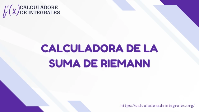 suma de riemann calculadora