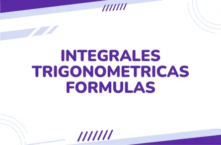 Integrales Trigonometricas Formulas